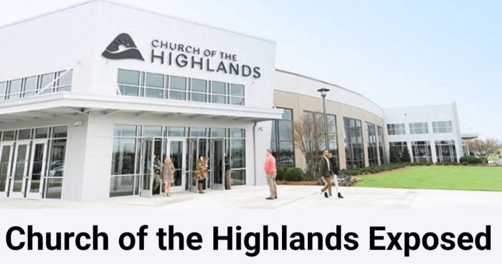 Church of Highlands exposed